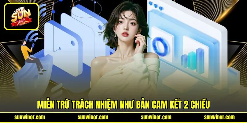 Miễn trừ trách nhiệm như bản cam kết 2 chiều