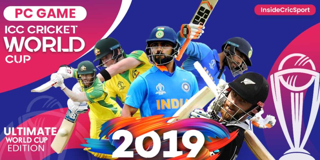 ICC CWC 2019 PC Cricket Game by InsideCricSport