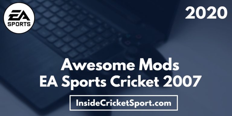 7 Awesome Mods for EA Sports Cricket 07 Game [Free Download]